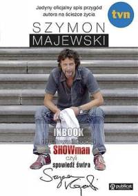 SHOWman, czyli spowiedź świra - Szymon Majewski