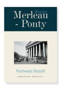 Pochwała filozofii - Maurice Merleau Ponty