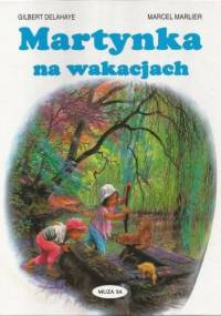 Martynka na wakacjach - Gilbert Delahaye