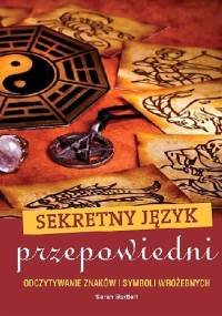 Sekretny język przepowiedni - Sarah Bartlett