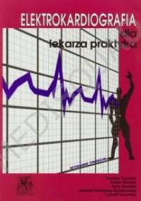 Elektrokardiografia dla lekarza praktyka