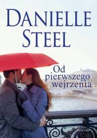 Od pierwszego wejrzenia - Danielle Steel