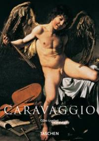 Caravaggio 1571-1610 - Gilles Néret, Gilles Lambert