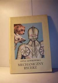 Mechaniczny Rycerz - Anna Lewkowska