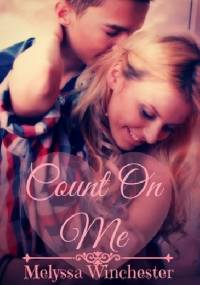 Count On Me - Melyssa Winchester