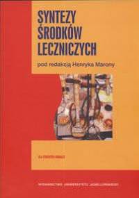 Syntezy środków leczniczych - Henryk Marona