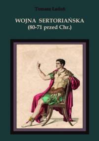Wojna Sertoriańska (80-71 przed Chr.) - Tomasz Ładoń