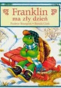 Franklin ma zły dzień - Paulette Bourgeois, Brenda Clark