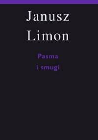 Pasma i smugi - Janusz Limon