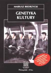 Genetyka kultury - Mariusz Biedrzycki