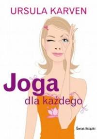 Joga dla każdego - Ursula Karven
