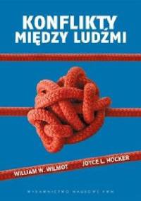 Konflikty między ludźmi - William W. Wilmot, Joyce L. Hocker