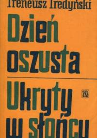 Dzień oszusta. Ukryty w słońcu - Ireneusz Iredyński