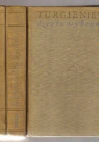 Ojcowie i dzieci; Szlacheckie gniazdo; Wiosenne wody - Iwan Turgieniew