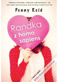 Randka z homo sapiens - Penny Reid