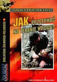 Jak przetrwać na terenie wroga - Patrick Wilson