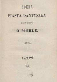Poema Piasta Dantyszka herbu Leliwa o piekle - Juliusz Słowacki