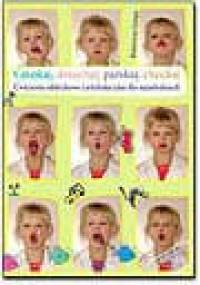 Cmokaj, dmuchaj, parskaj, chuchaj. Ćwiczenia oddechowe i artykulacyjne dla najmłodszych. - Katarzyna Szłapa