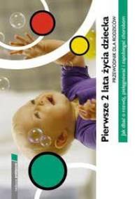 Pierwsze 2 lata życia dziecka - praca zbiorowa
