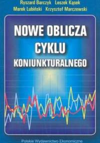 Nowe oblicza cyklu koniunkturalnego - praca zbiorowa