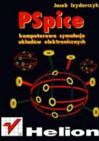 Pspice. Komputerowa symulacja układów elektronicznych - Jacek Izydorczyk