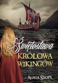 Świętosława - królowa wikingów - Agata Stopa