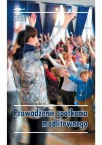 Prowadzenie spotkania modlitewnego