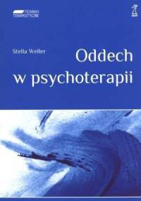 Oddech w psychoterapii - Stella Weller