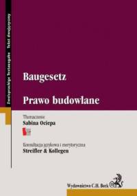Baugesetz. Prawo budowlane - Ociepa Sabina, Streifler &Kollegen Kancelaria