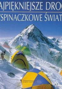 Najpiękniejsze drogi wspinaczkowe świata - Garth Hattingh