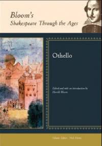 Bloom's Shakespeare Through the Ages: Othello - Harold Bloom