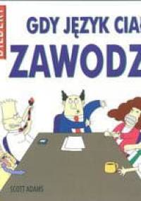 Gdy język ciała zawodzi - Scott Adams
