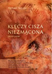 Klęczy cisza niezmącona - Michael Tequila
