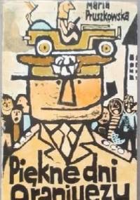 Piękne dni Aranjuezu - Maria Pruszkowska