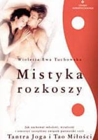 Mistyka rozkoszy - Ewa Wioletta Tuchowska