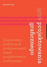 Język projektowania graficznego - Richard Poulin