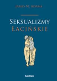 Seksualizmy łacińskie - James Adams