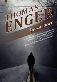 Żądza krwi - Thomas Enger