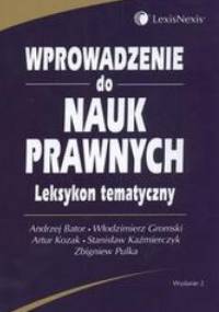Wprowadzenie do nauk prawnych leksykon tematyczny