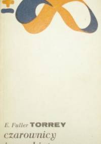 Czarownicy i psychiatrzy - Erving Fuller Torrey