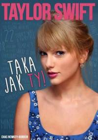 Taylor Swift.Taka jak Ty! - Chas Newkey-Burden