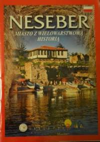 Neseber. Miasto w wielowarstwową historią - Żanet Mitewa