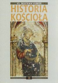 Historia Kościoła. Tom II: wczesne średniowiecze chrześcijańskie - Bolesław Kumor