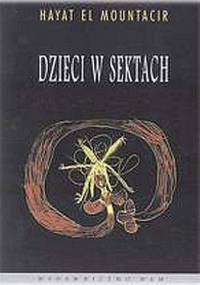 Dzieci w sektach - Hayat El Mountacir