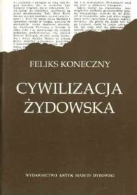 Cywilizacja żydowska - Feliks Koneczny