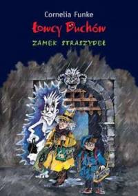 Łowcy duchów. Zamek straszydeł - Cornelia Funke