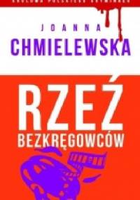 Rzeź bezkręgowców - Joanna Chmielewska