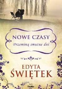Przeminą smutne dni - Edyta Świętek