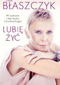 Lubię żyć - Ewa Błaszczyk, Agnieszka Siegert-Litorowicz