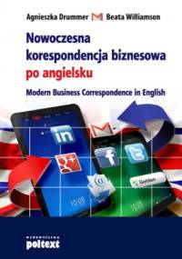 Nowoczesna korespondencja biznesowa po angielsku - Drummer Beata Williamson Agnieszka